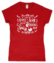 Load image into Gallery viewer, Ladies Fitted T-Shirt Coffee Icey & Books Spicy