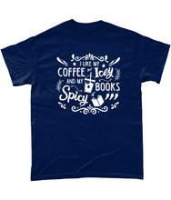 Load image into Gallery viewer, Coffee Icey & Books Spicy Unisex Fit T-Shirt