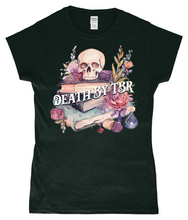 Load image into Gallery viewer, Death By TBR Ladies Fitted T-Shirt