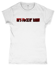 Load image into Gallery viewer, Raw47 It's ** RAW! Soft-Style Ladies Fitted T-Shirt