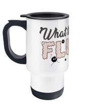 Load image into Gallery viewer, ESP4HIM 'What The Fluff' Travel Mug