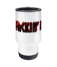Load image into Gallery viewer, Raw47 It's ** RAW! Travel Mug