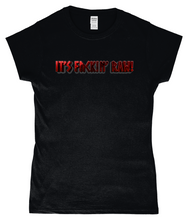 Load image into Gallery viewer, Raw47 It's ** RAW! Soft-Style Ladies Fitted T-Shirt