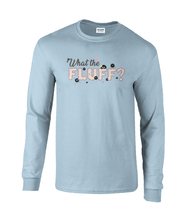 Load image into Gallery viewer, ESP4HIM 'What The Fluff' Long Sleeve T-Shirt