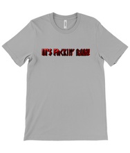 Load image into Gallery viewer, Raw47 It's ** RAW! Crew Neck T-Shirt