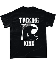 Load image into Gallery viewer, Rob Raven 'Tucking King' T-Shirt