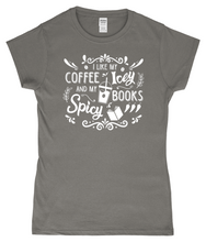 Load image into Gallery viewer, Ladies Fitted T-Shirt Coffee Icey &amp; Books Spicy
