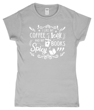 Load image into Gallery viewer, Ladies Fitted T-Shirt Coffee Icey &amp; Books Spicy
