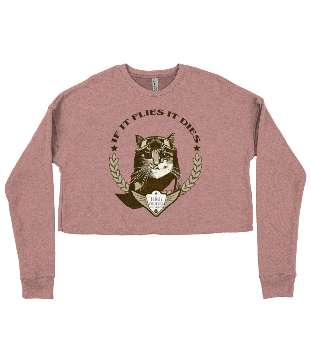 Spirit Of Thunder If It Flies It Dies Ladies Cropped Sweatshirt