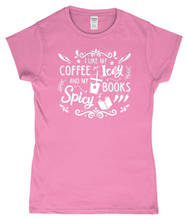 Load image into Gallery viewer, Ladies Fitted T-Shirt Coffee Icey &amp; Books Spicy
