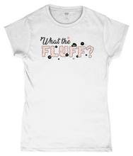 Load image into Gallery viewer, ESP4HIM &#39;What The Fluff&#39;  SoftStyle Ladies Fitted T-Shirt
