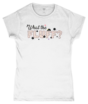 ESP4HIM 'What The Fluff'  SoftStyle Ladies Fitted T-Shirt