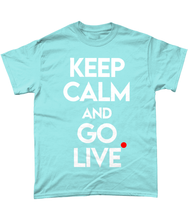 Load image into Gallery viewer, &#39;Keep Calm And Go Live&#39; T-Shirt
