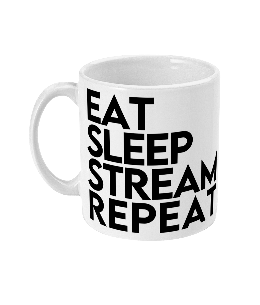 'Eat Sleep Stream Repeat 11oz Mug