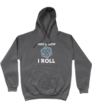 Load image into Gallery viewer, This Is How I Roll College Hoodie
