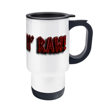 Load image into Gallery viewer, Raw47 It&#39;s ** RAW! Travel Mug
