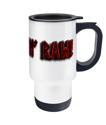 Raw47 It's ** RAW! Travel Mug