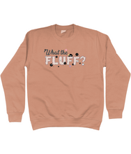 Load image into Gallery viewer, ESP4HIM &#39;What The Fluff&#39; Sweatshirt
