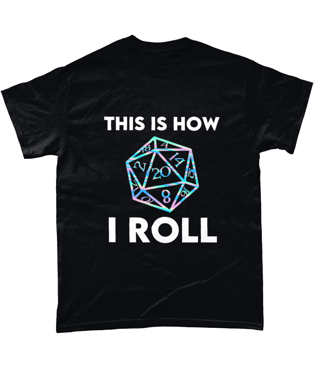 This Is How I Roll T-Shirt