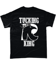 Load image into Gallery viewer, Rob Raven &#39;Tucking King&#39; T-Shirt
