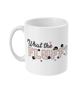 ESP4HIM 'What The Fluff' 11oz Mug